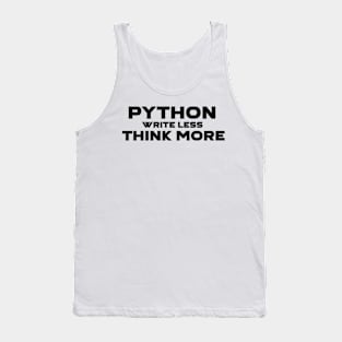 Python Write Less Think More Programming Tank Top